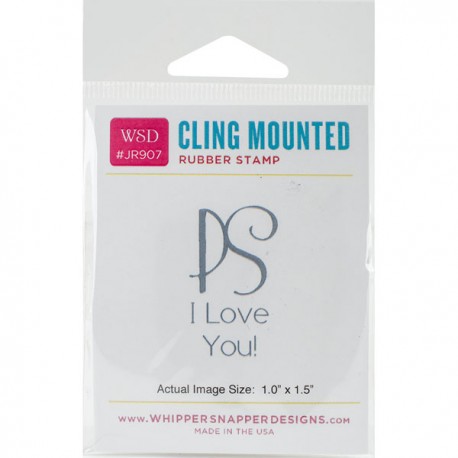 Timbro cling Whipper Snapper Designs - PS - I love You